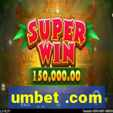 umbet .com